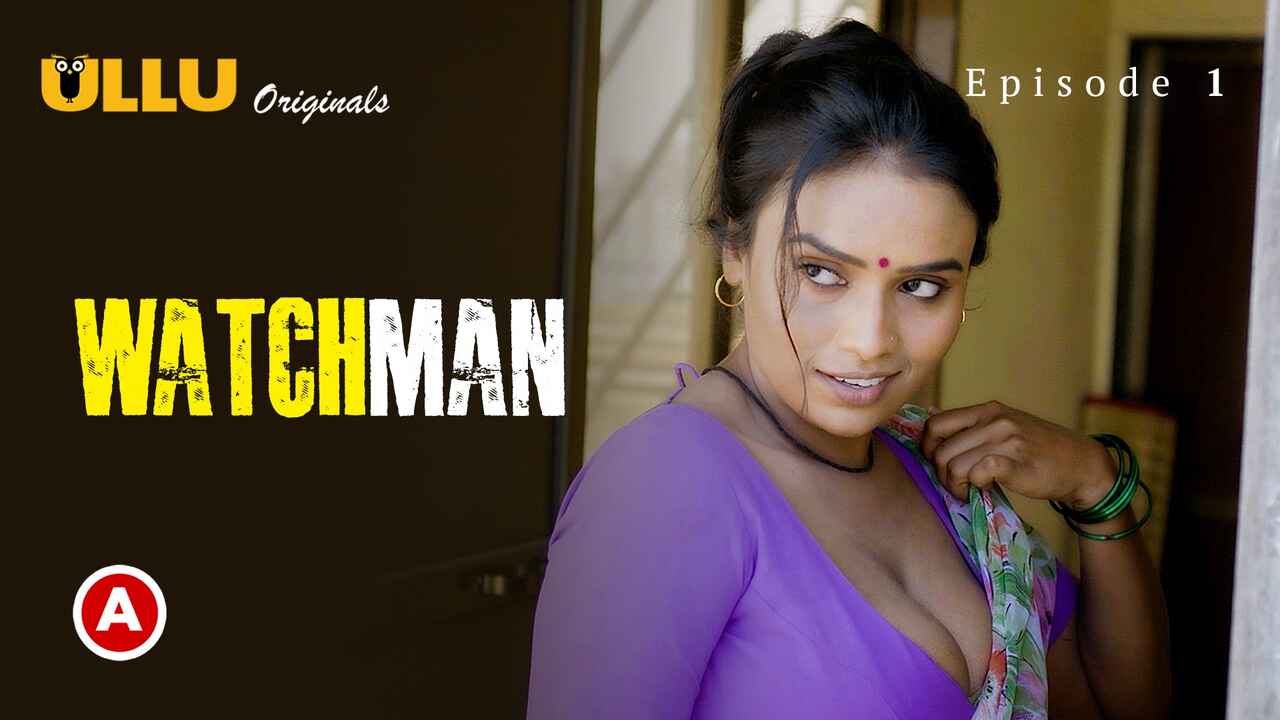 Watchman Part 1 Ullu Hindi XXX Web Series Episode 1 Indian Porn Videos