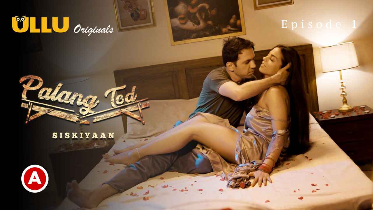 Palang Tod Siskiyaan Ullu Hindi Sex Web Series Ep 1 Indian Porn Videos