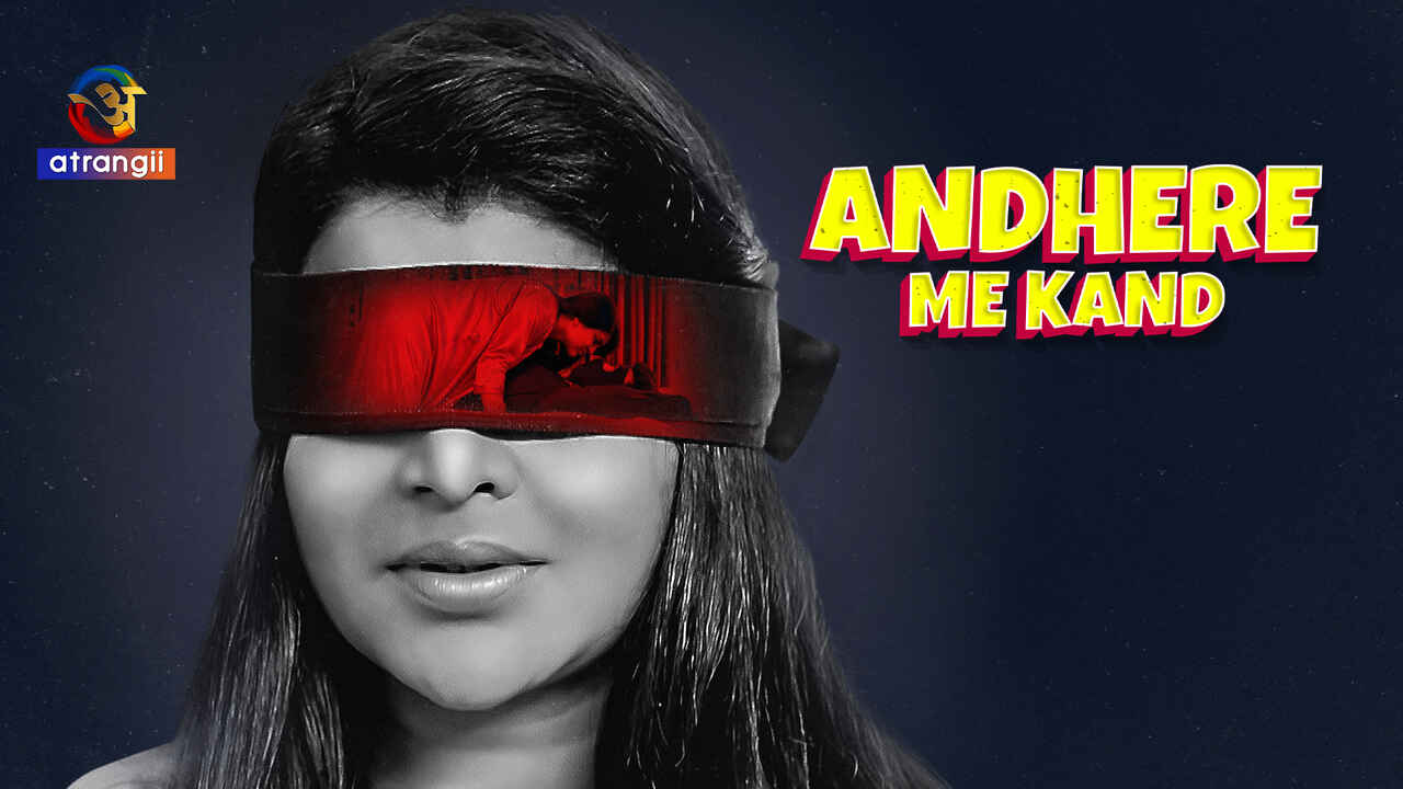 Andhere Me Kand Atrangii App Hindi XXX Web Series Ep 1 Indian Porn Videos