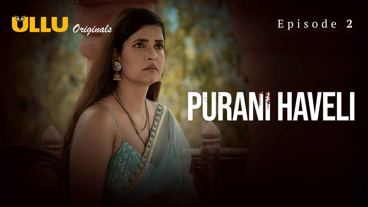 Purani Haveli Ullu Originals Hindi Xxx Web Series Ep Indian Porn Videos