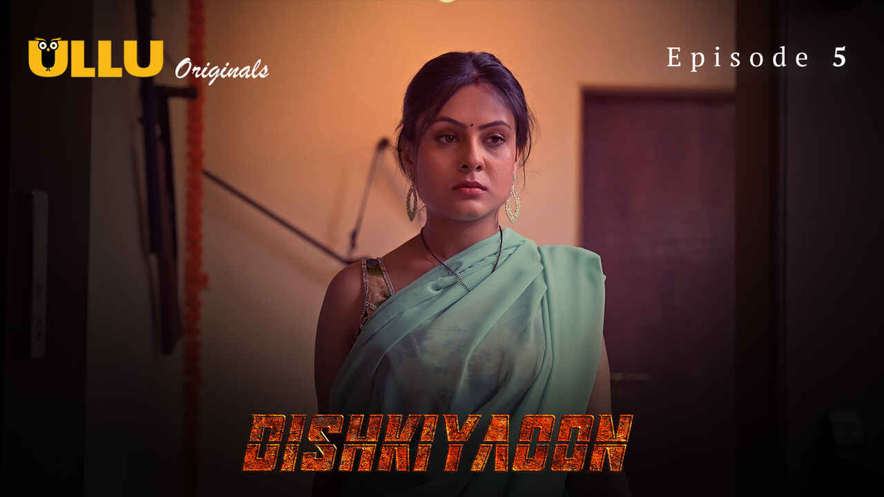 Dishkiyaoon Ullu Originals Hindi Xxx Web Series Ep Indian Porn Videos