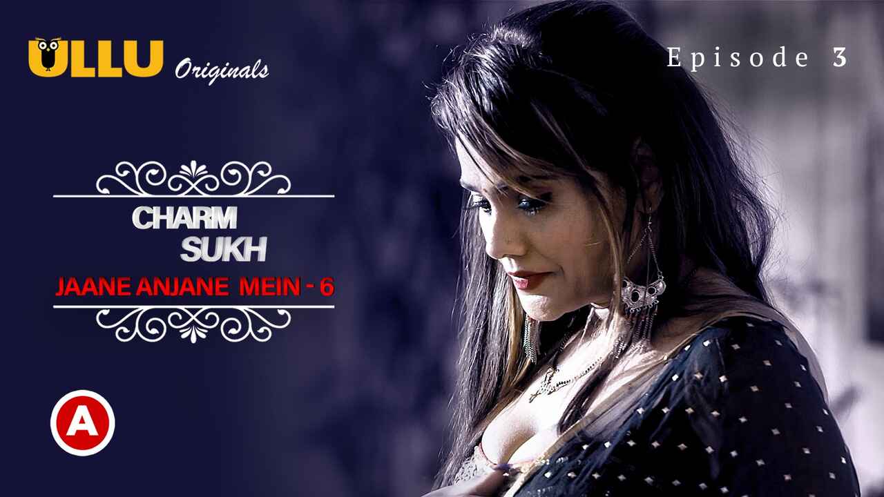 Charmsukh Jane Anjane Mein 6 Ullu XXX Web Series Ep 3