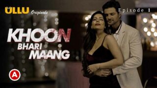 Khoon Bhari Maang Part-1 Ullu Hindi Hot Web Series Episode 1