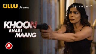 Khoon Bhari Maang Part-2 Ullu Hindi Hot Web Series Episode 7