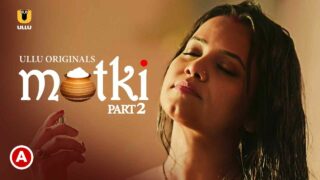 Matki Part 2 Ullu Originals Hindi Porn Web Series Ep 4