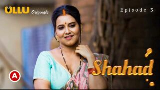 Shahad Part 2 Ullu Originals Hindi Porn Web Series Ep 3