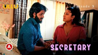 Secretary Ullu Originals Hindi XXX Web Series Ep 3