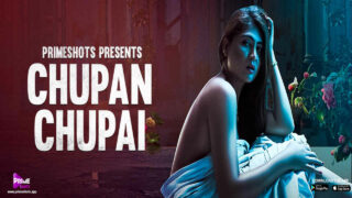 Chupan Chupai Primeshots Hindi XXX Web Series Ep 1