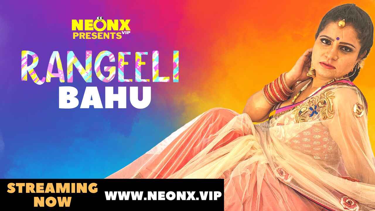 Rangeeli Bahu Neonx Vip Originals Hindi Uncut Xxx Video