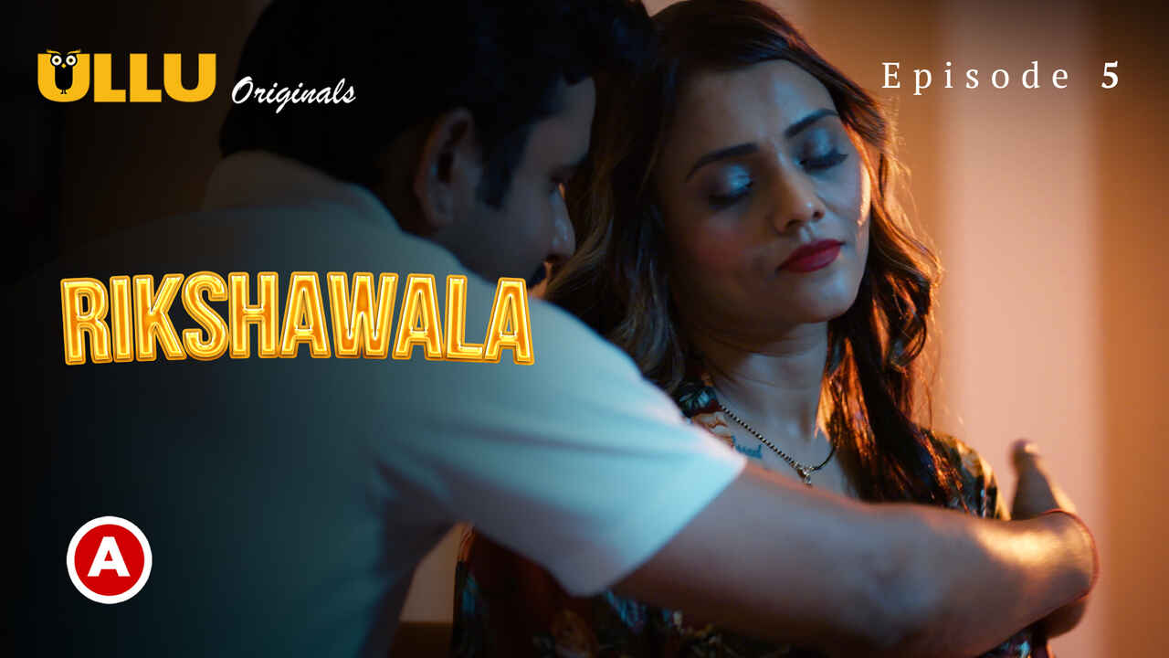 Rikshawala Ullu Originals Hindi Sex Web Series Ep 5