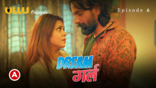 Dream Girl Ullu Originals Hindi XXX Web Series Ep 6