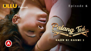 Xxx Sex Gao Ka - Watch palang tod gaon ki garmi season 3 part 1 â€¢ Indian Porn Videos