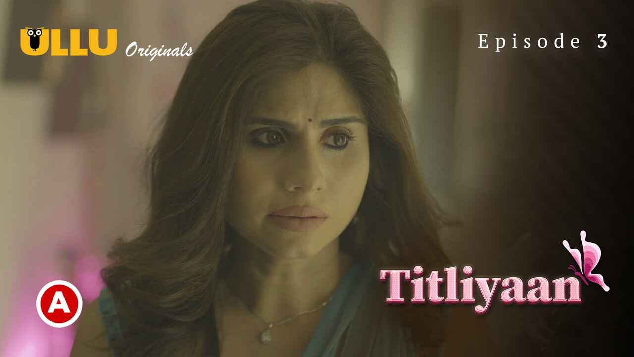 Titliyaan Part 1 Ullu Hindi Hot Sex Web Series Ep 3