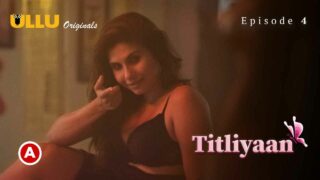 Titliyaan Part 2 Ullu Hindi Hot Sex Web Series Ep 4