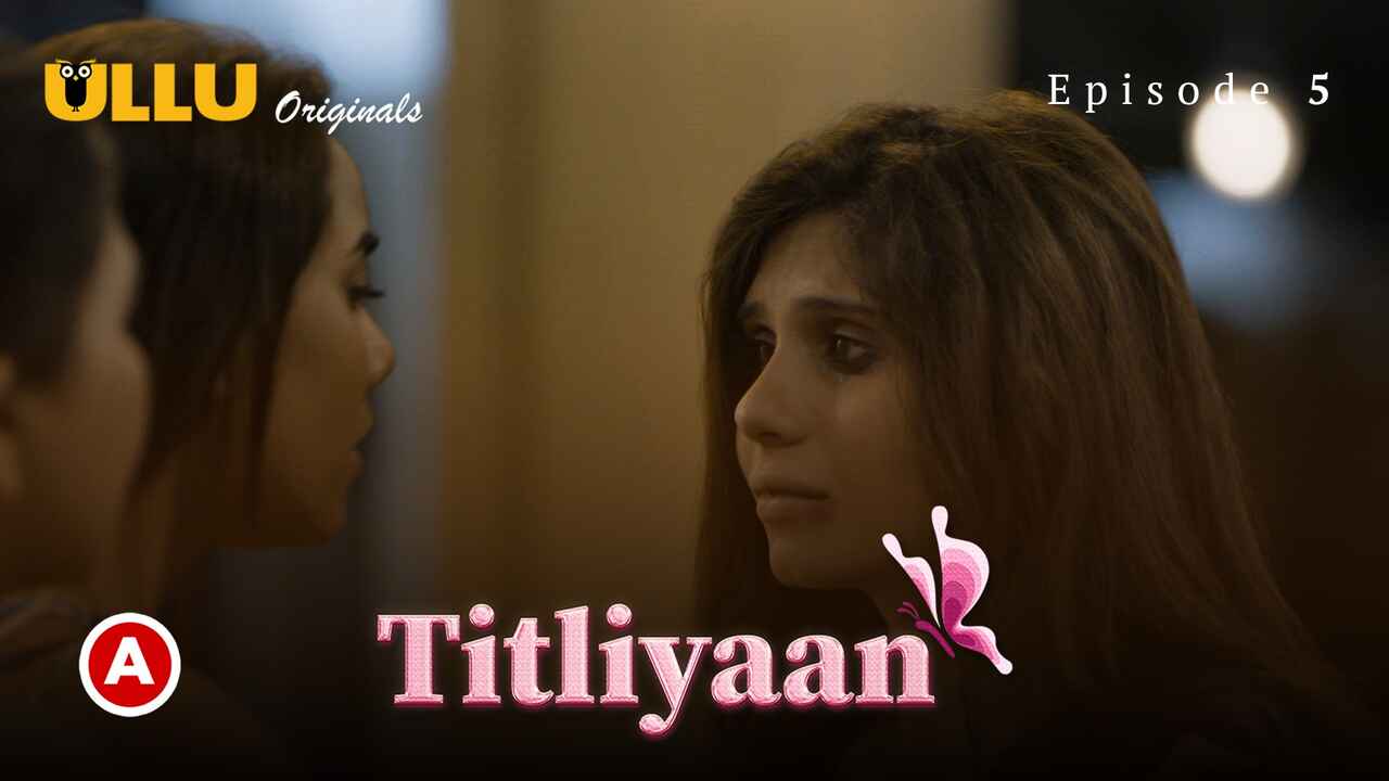 Titliyaan Part 2 Ullu Hindi Hot Sex Web Series Ep 5