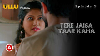 Tere Jaisa Yaar Kaha Ullu Hindi XXX Web Series Ep 2