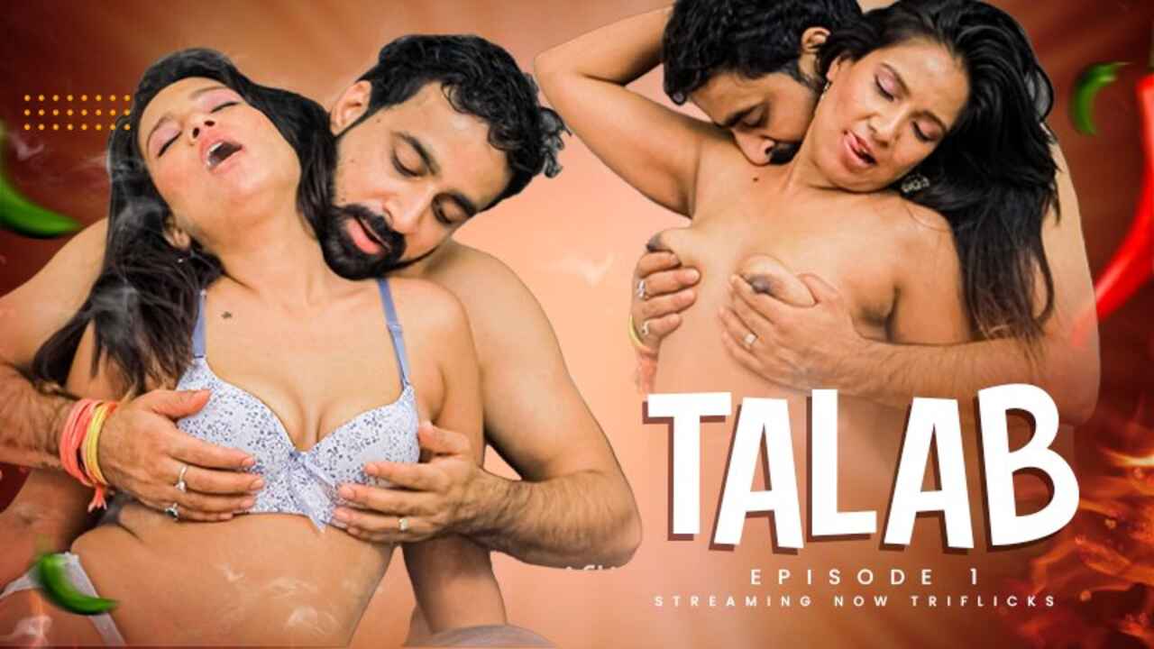 Talab Triflicks Originals Hindi XXX Web Series Episode 2 • Indian Porn  Videos