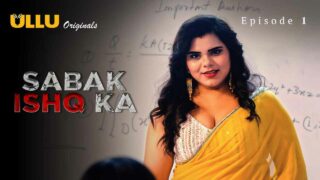 Sabak Ishq Ka Ullu Originals Hindi XXX Web Series Ep 1