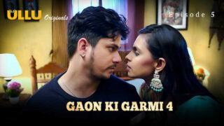 Gaon Ki Garmi Season 4 Ullu Hindi XXX Web Series Ep 5