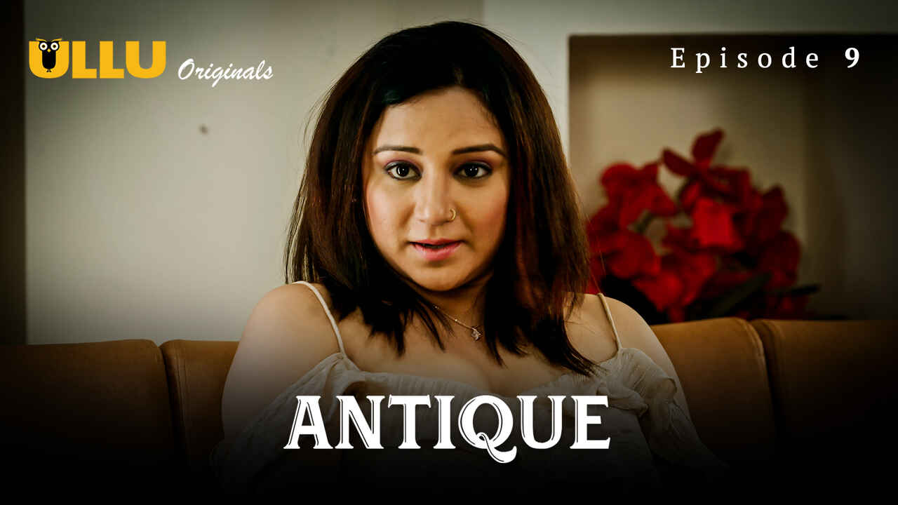Antique Part 2 Ullu Originals Hindi XXX Web Series Ep 9