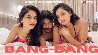 Bang Bang Showx Originals Hindi Hot XXX Video