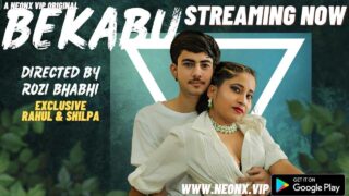 Bekabu Neonx Vip Originals Hindi Uncut XXX Video