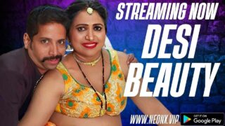 Desi Beauty Neonx Vip Originals Hindi Uncut XXX Video