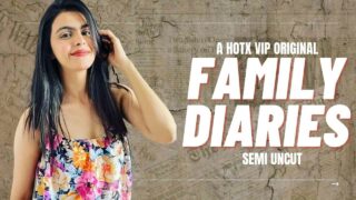Family Diaries Hotx Originals Hindi Uncut XXX Video