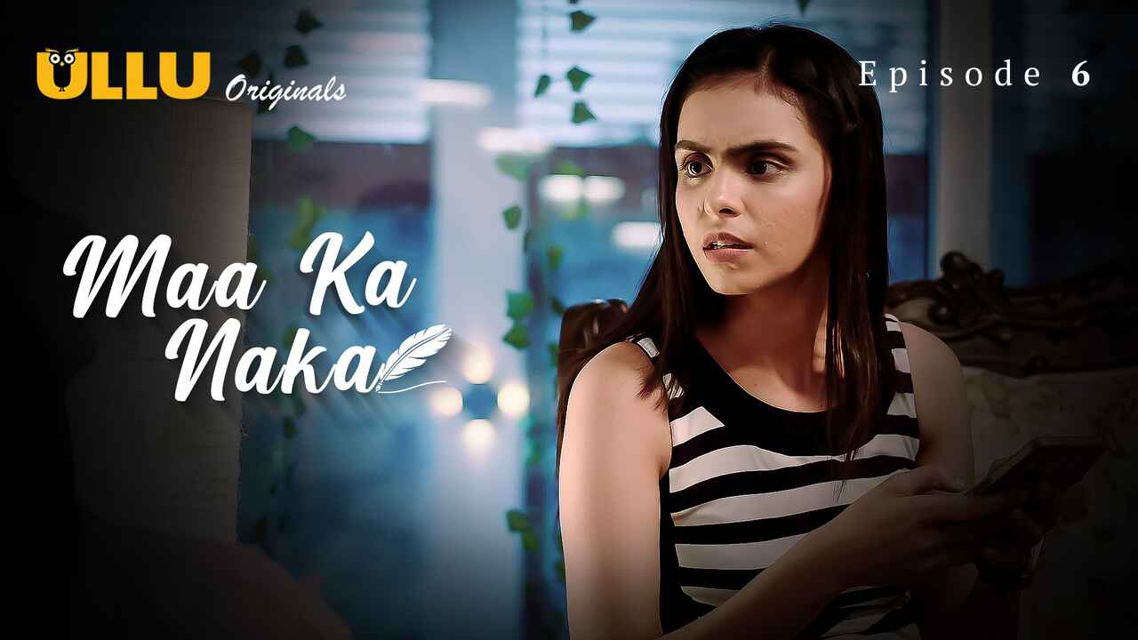 Maa Ka Naka Ullu Originals Hindi XXX Web Series Ep 6