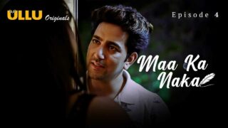 Maa Ka Naka Ullu Originals Hindi XXX Web Series Ep 4
