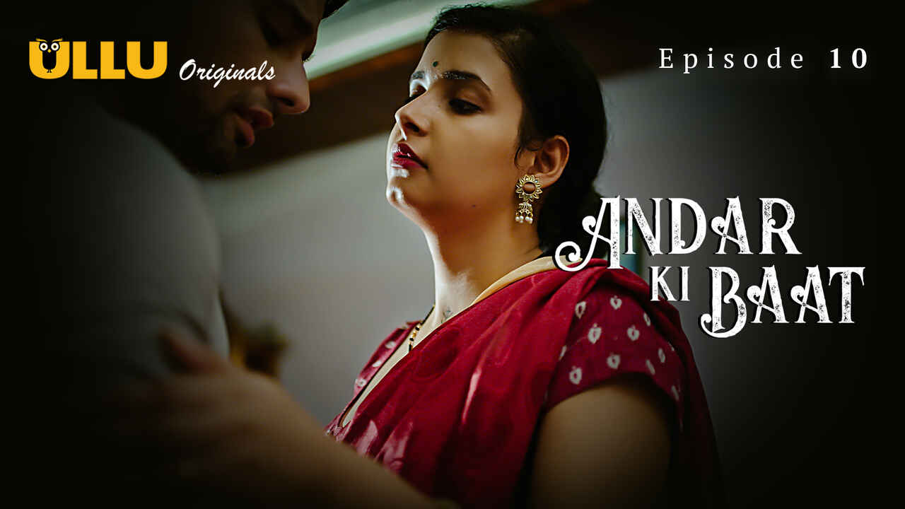 Andar Ki Baat Ullu Originals Hindi Xxx Web Series Ep Indian Porn