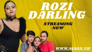 Rozi Darling Neonx Vip Originals Hindi Uncut XXX Video