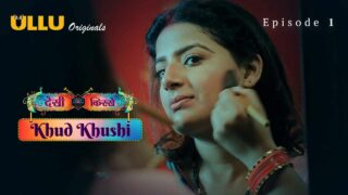 Khud Khushi Ullu Originals Hindi XXX Web Series Ep 1