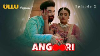 Angoori Ullu Originals Hindi XXX Web Series Episode 2