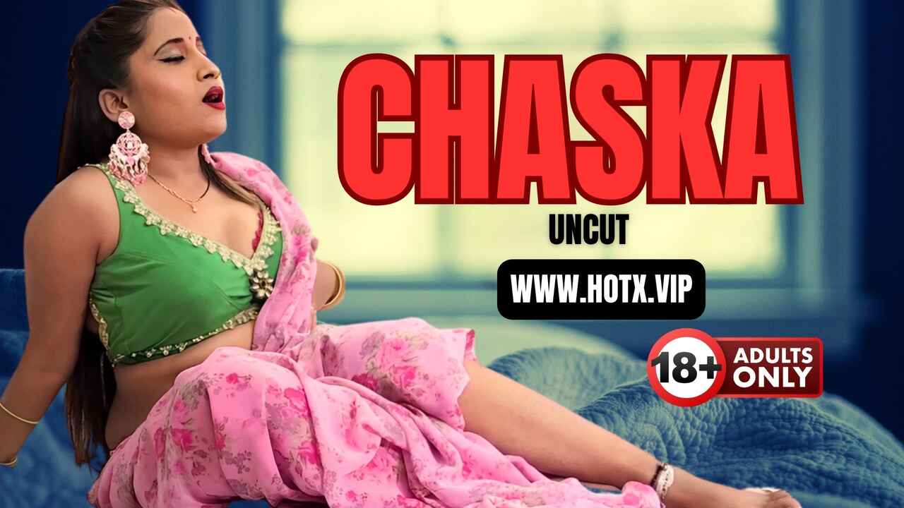 Chaska Hotx Vip Originals Hindi Uncut XXX Video