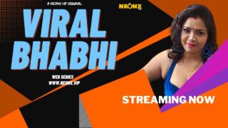 Viral Bhabhi Neonx Originals Hindi Uncut XXX Video