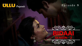 Bidaai Season 2 Ullu Originals Hindi XXX Web Series Ep 9