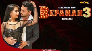 Bepanah 3 Neonx Vip Originals Hindi Uncut XXX Video