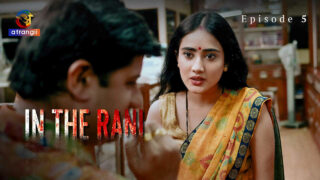 In the Rani Atrangii Originals Hindi XXX Web Series Ep 5