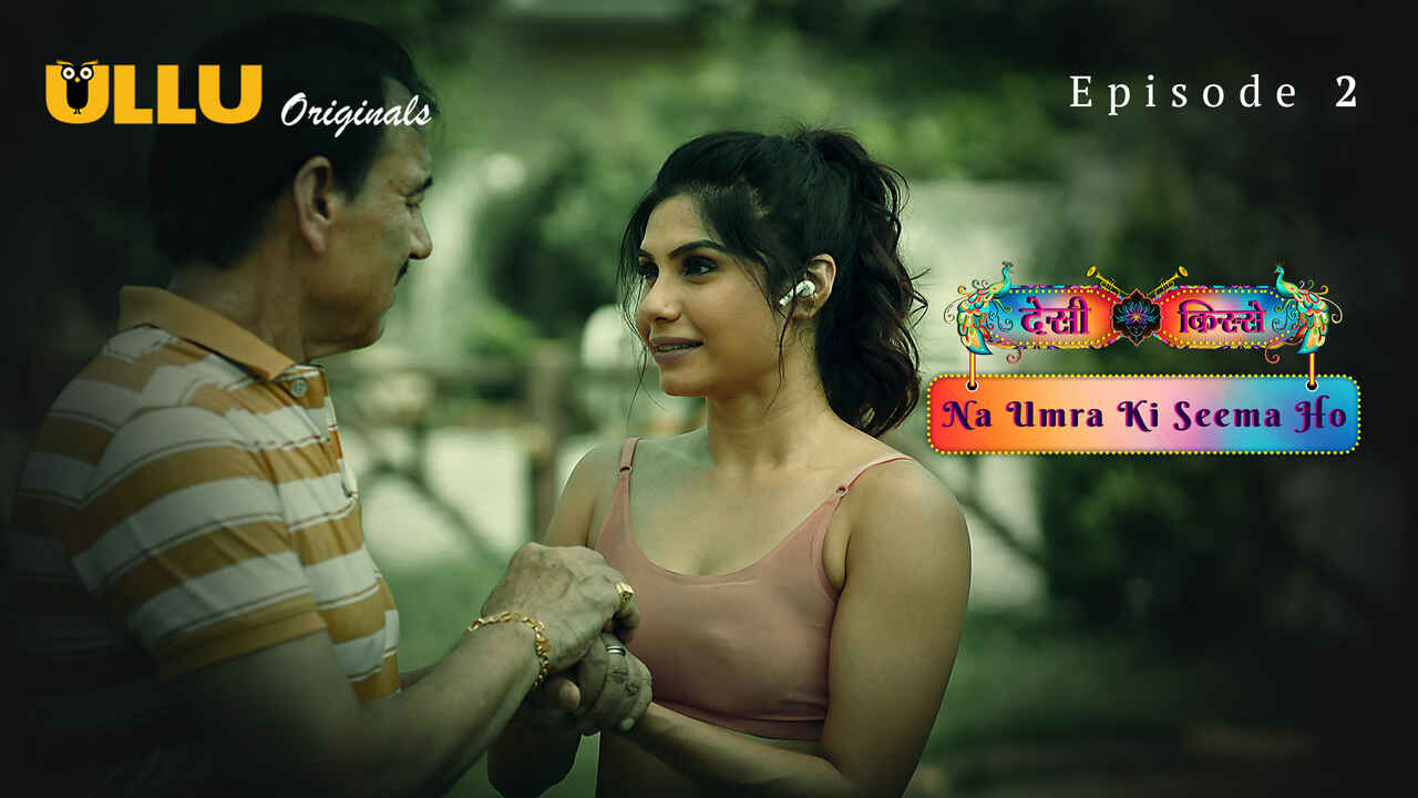 Na Umra Ki Seema Ho Ullu Hindi XXX Web Series Episode 2