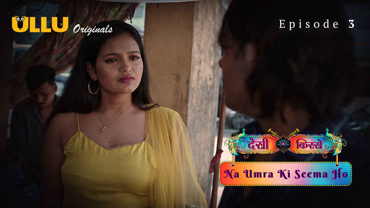Na Umra Ki Seema Ho Ullu Hindi XXX Web Series Episode 3