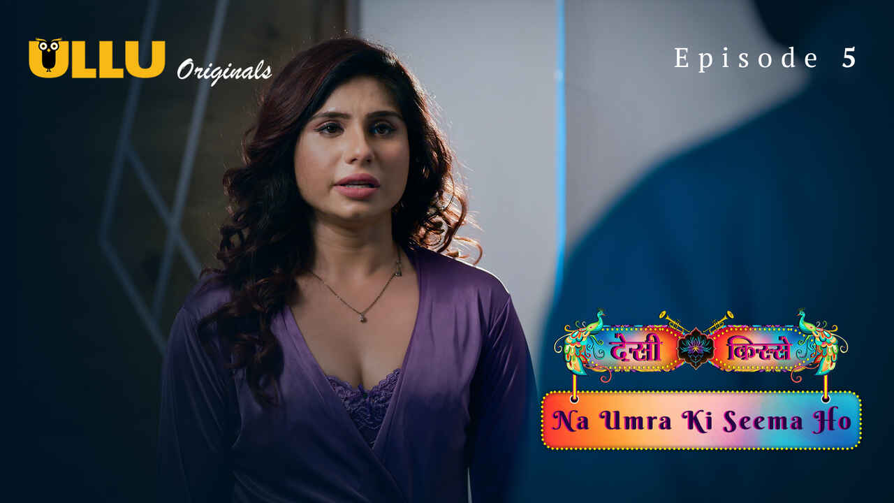 Na Umra Ki Seema Ho Ullu Hindi XXX Web Series Episode 5
