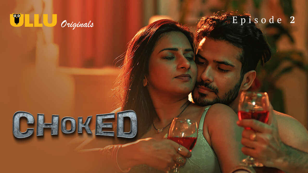 Choked Ullu Originals Hindi XXX Web Series Episode 2