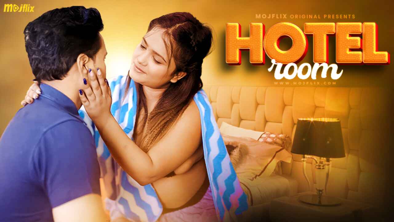 Hotel Room Mojflix Originals Hindi Uncut XXX Video • Indian Porn Videos