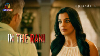 In the Rani Atrangii Originals Hindi XXX Web Series Ep 1