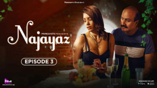 Najayaz Primeshots Hindi XXX Web Series Episode 3