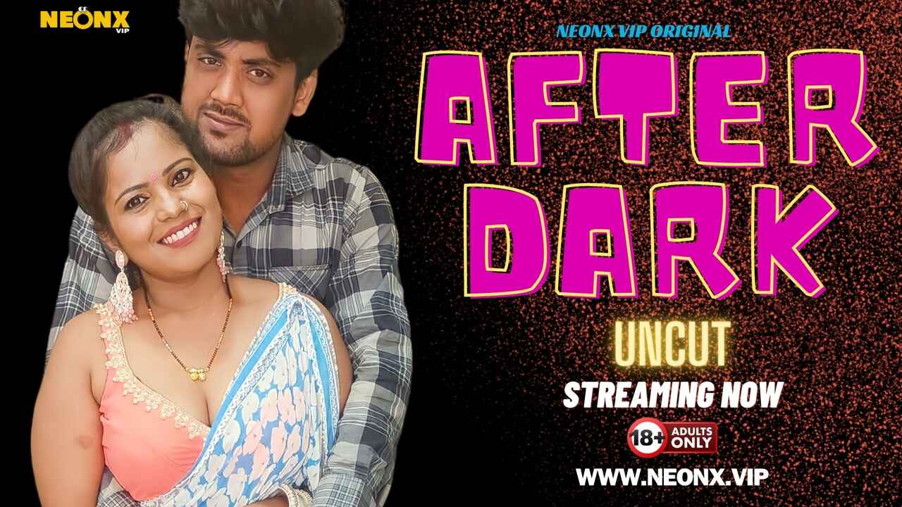 After Dark Neonx Originals Hindi Uncut XXX Video