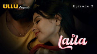 Laila Ullu Originals Hindi XXX Web Series Episode 2