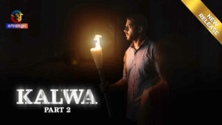 Kalwa Part 2 Atrangii Hindi XXX Web Series Full Episode