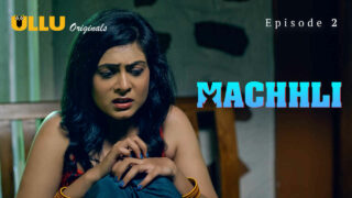 Machhli Ullu Originals Hindi XXX Web Series Episode 2